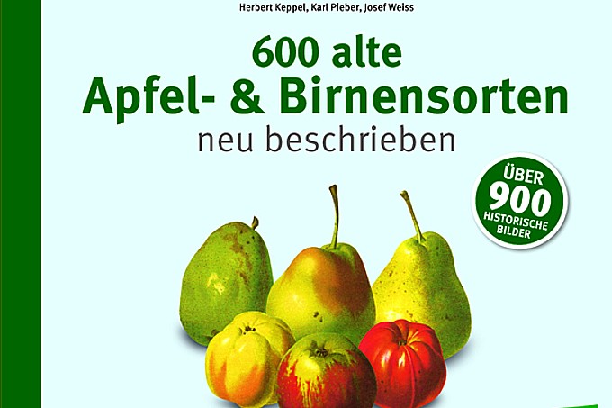 600 Alte Apfel- und Birnensorten - erschienen im Leopold Stocker Verlag